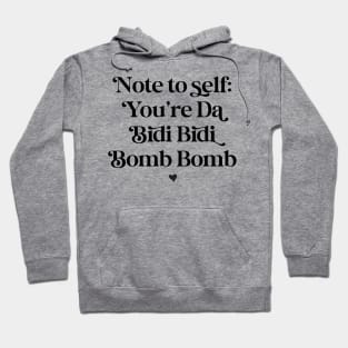 You’re the bidi bidi bomb bomb (black text) Hoodie